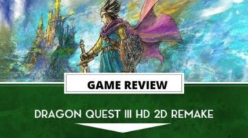 Dragon Quest III HD-2D Remake Review – Mastered Masterpiece | The Outerhaven