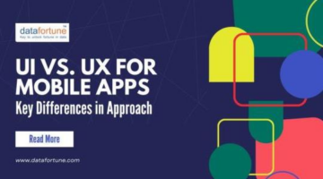 UI vs. UX for Mobile Apps: Key Differences in Approach