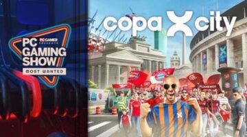 Copa City Trailer – PC Gaming Show: Most Wanted 2024