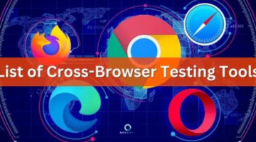 List of Cross-Browser Testing Tools