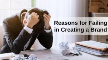 Reasons for Failing in Creating a Brand – Sign Studio