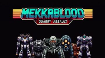 Mekkablood: Quarry Assault Review – Thumb Culture