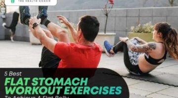 5 Best Flat Stomach Workout Exercises To Achieve A Flat Belly
