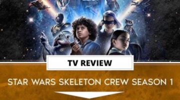 Star Wars Skeleton Crew Season 1 Review – It’s Star Wars but For Kids | The Outerhaven
