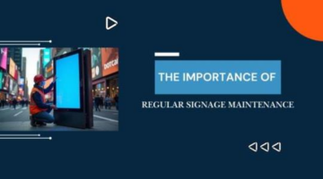 The Importance of Regular Signage Maintenance – Sign Studio