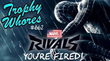 Trophy Whores 662 – Firing Your Rivals