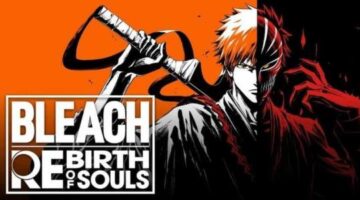 Bleach Rebirth of Souls Release Date, Pricing, Editions, and PC System Requirements