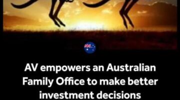 AV empowers an Australian Family Office to make better investment decisions