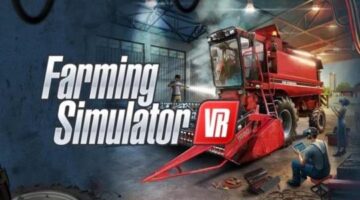Farming Simulator VR Review – Thumb Culture