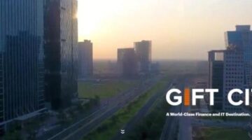 GIFT City – A Global Destination for Financial & IT Companies