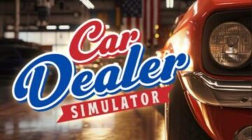 Car Dealer Simulator – PC Preview | Thumb Culture