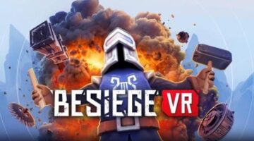 Besiege VR Assaults Meta Quest in May