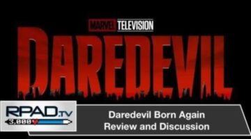 Daredevil: Born Again Season 1 Review and Discussion | RPadTV Episode 100