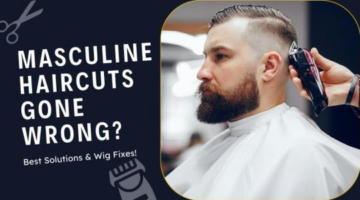 Bad Masculine Haircuts? Best Fixes & Wig Styles Here