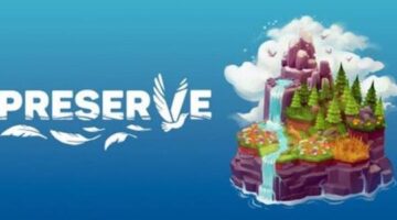 The full version of “Preserve” is coming to PC and consoles on May 15th (2025)