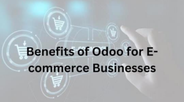 The Benefits of Odoo for E-commerce Businesses