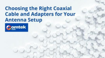 Choosing the Right Coaxial Cable and Adapters for Your Antenna Setup