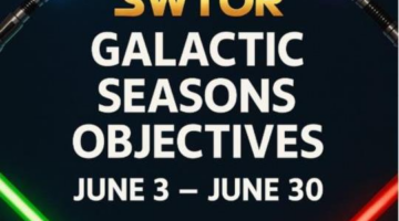 SWTOR Galactic Seasons Objectives June 2025 | Full Weekly Guide