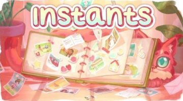 Instants Launch Trailer | Wholesome Direct 2025