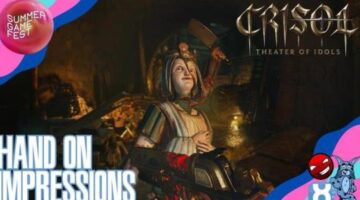 Crisol: Theater of Idols Hands-On Preview | Cinelinx