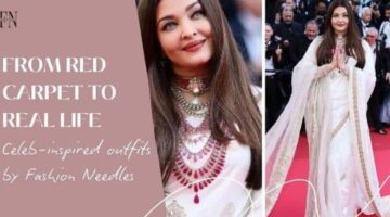 From Red Carpet to Real Life: Celeb-inspired outfits by Fashion Needles