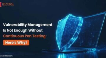 Vulnerability Management Is Not Enough Without Continuous Pen Testing