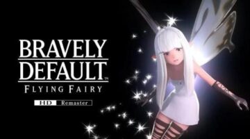 Bravely Default Flying Fairy HD Remaster Review – Swear It All Over Again | Console Creatures