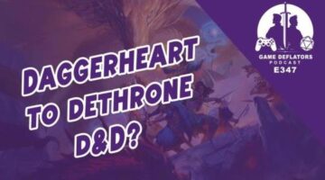 The Game Deflators E347 | Critical Picks & Racing Tricks: Daggerheart, MTG x FF, and Wave Race 64