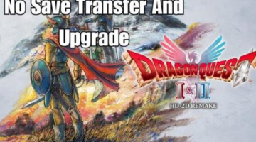 DQ I and II HD-2D Remake Will Not Support Upgrade or Save Transfer Between Switch and Switch 2