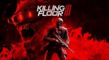 Killing Floor 3 Review – Gamer Social Club