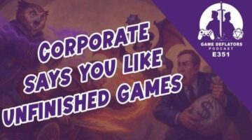 The Game Deflators E351 | Microtransactions Gone Wild + RPG Shenanigans