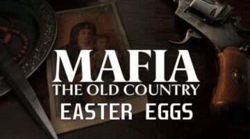 The Best Mafia: The Old Country Easter Eggs You May Have Missed
