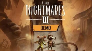Little Nightmares III demo now available