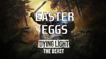 The Best Dying Light: The Beast Easter Eggs You May Have Missed