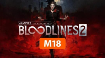 Vampire: The Masquerade – Bloodlines 2 Receives M18 Rating for Violence and Language