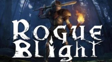 Rogue Blight Interview – Developer Discusses Challenges of Creating a Side-Scrolling Souls-Like