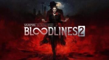 Feed Your Own Dark Fantasies in Vampire: The Masquerade – Bloodlines 2
