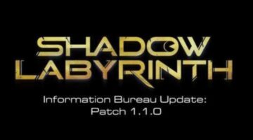 Shadow Labyrinth – Future Patch Update 1.1.0