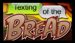 Texting of the Bread Review (GameStooge)