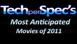 Techperspec’s Most Anticipated Movies of 2011
