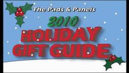 The Pads & Panels 2010 Holiday Gift Guide