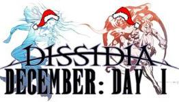 Dissidia December: Day 1