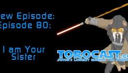TOROcast – Episode 80 – I am Your Sister