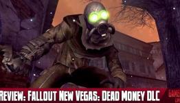 Review: Fallout New Vegas: Dead Money DLC