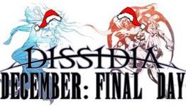Dissidia December: Final Day