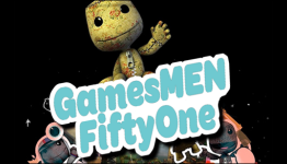 The Gamesmen, Episode 51- LittleBigProblems