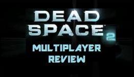 Dead Space 2 Multiplayer Review by BattleStrats