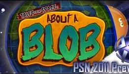 Tales from Space: About a Blob Interview – PSN 2011 Preview