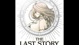 Breaking Down The Last Story