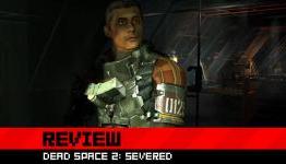 Destructoid: Dead Space 2: Severed Review